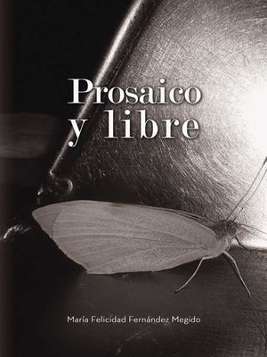 cover image of Prosaico y libre